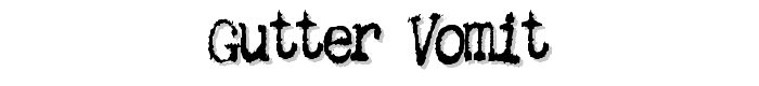 Gutter Vomit font
